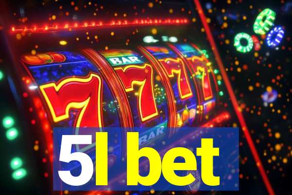 5l bet